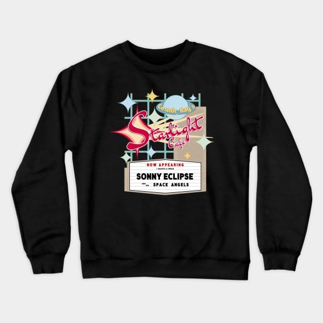 Starlight Cafe Sign Crewneck Sweatshirt by ThemeParkPreservationSociety